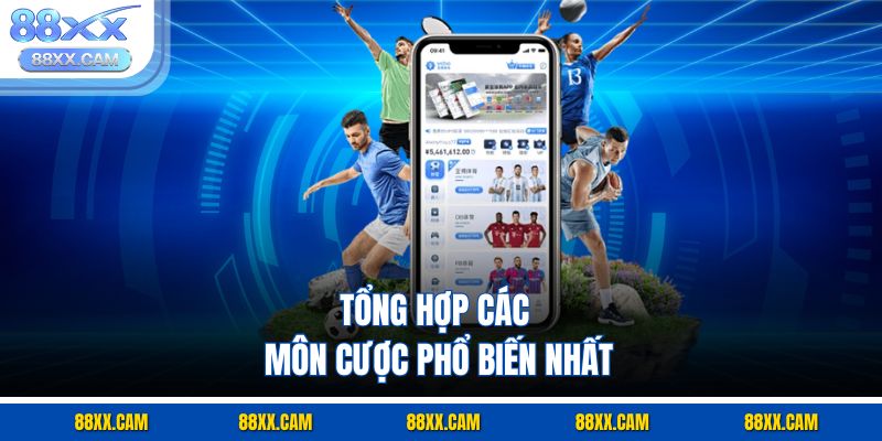 Tổng hợp các môn cược phổ biến nhất Tổng hợp các môn cược phổ biến nhất